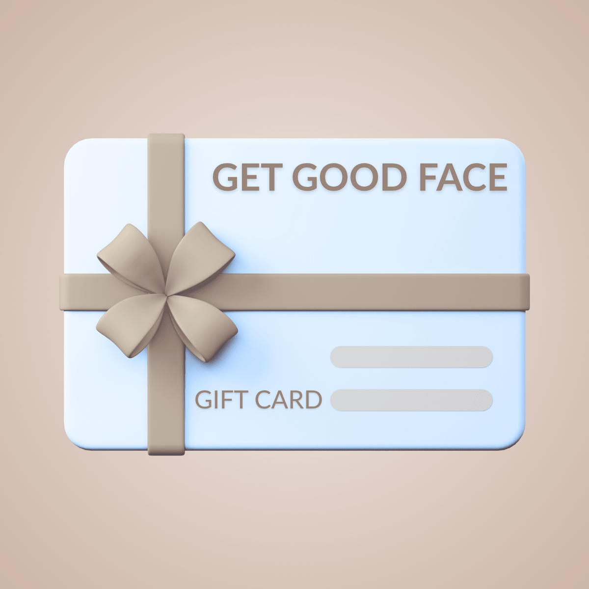 Gift Card - Get Good Face
