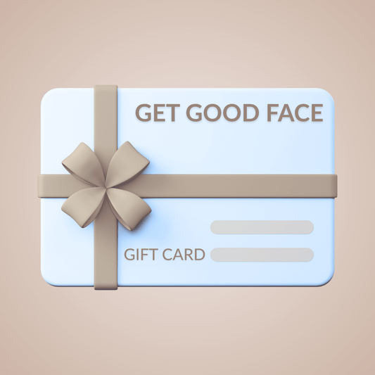 Gift Card - Get Good Face